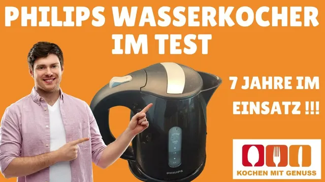 Philips Wasserkocher Test | 7 Jahre im Einsatz